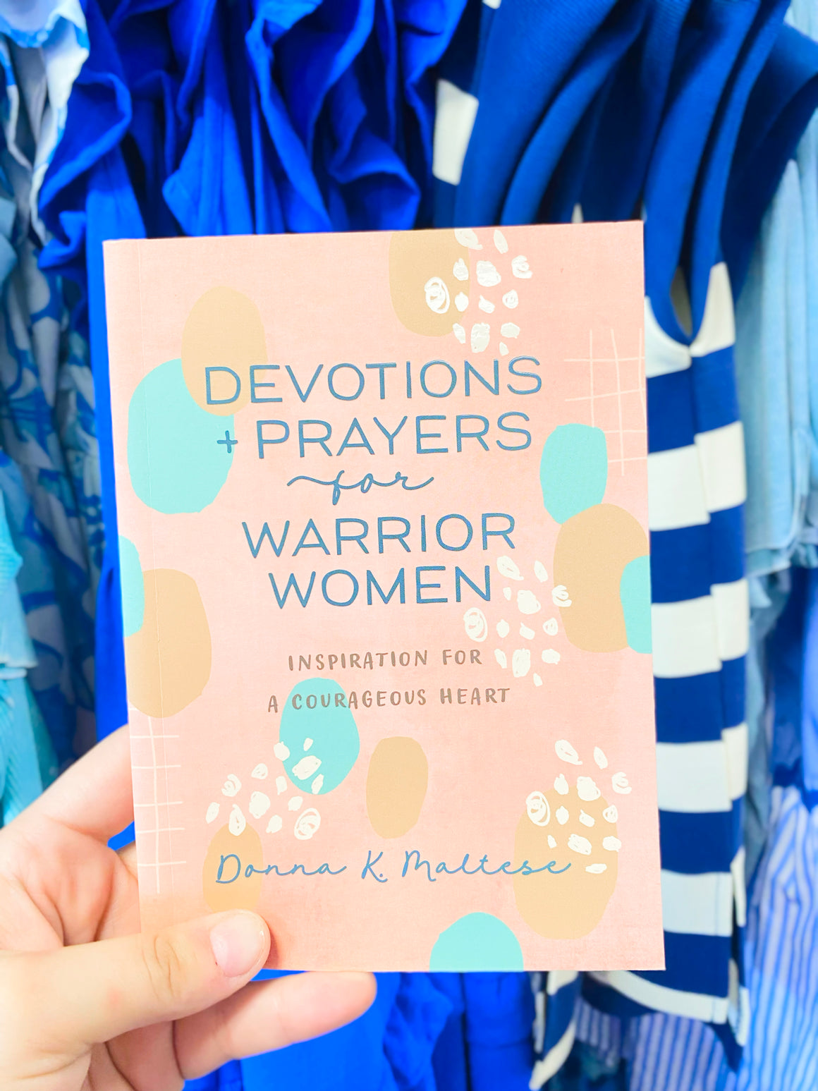 Devotions and Prayers for Warrior Women