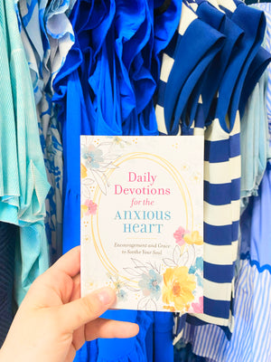 Daily Devotions for the Anxious Heart