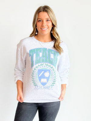 Teach Love Inspire Sweatshirt