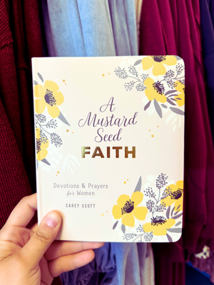 A Mustard Seed Faith Devotions & Prayers for Women