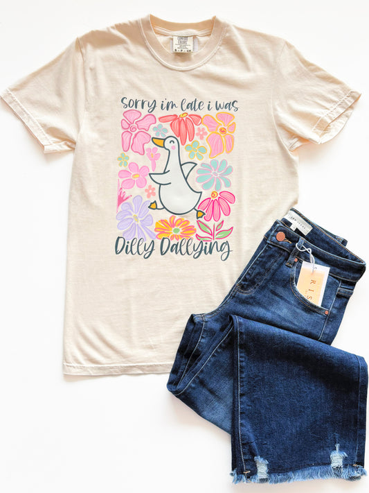 Sorry I Was Late, I Was Dilly Dallying Tee