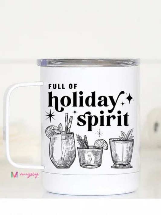 Full of Holiday Spirit Travel Mug